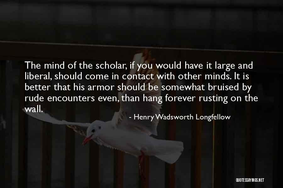 Upfield Quotes By Henry Wadsworth Longfellow