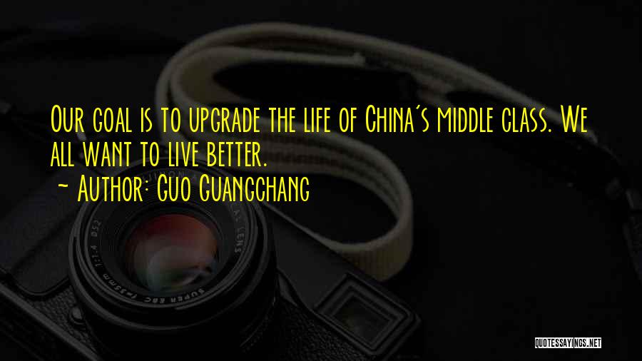 Upgrade Myself Quotes By Guo Guangchang