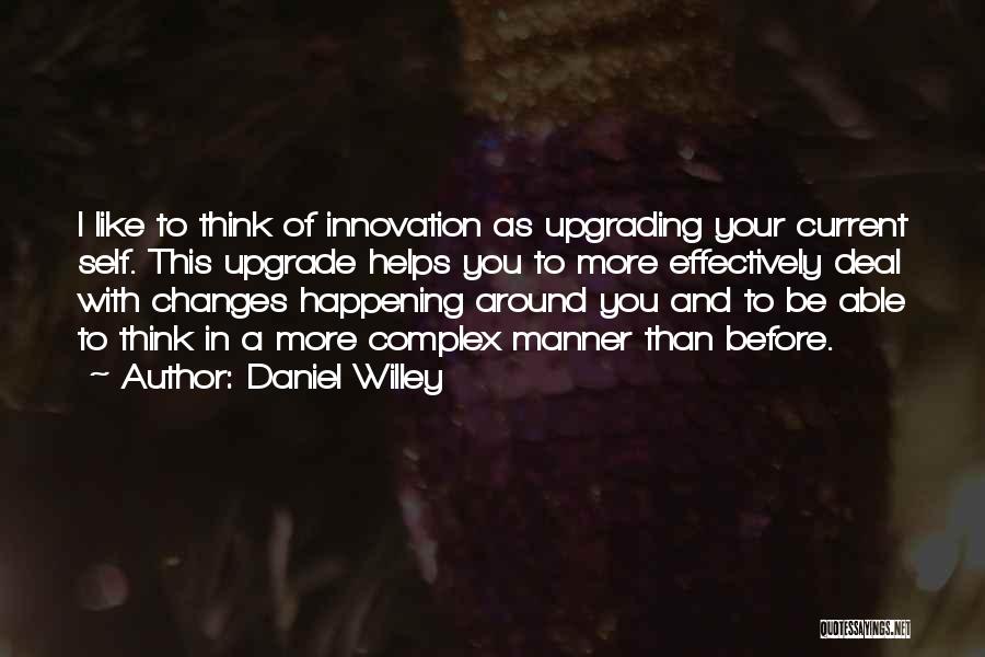 Upgrading From Your Ex Quotes By Daniel Willey