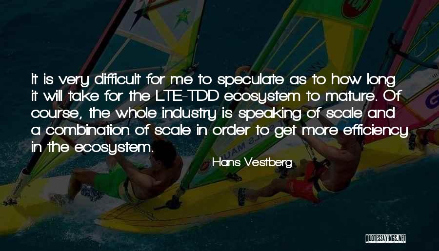 Upheaval And Success Quotes By Hans Vestberg Upheaval And Success Quotes By Hans Vestberg