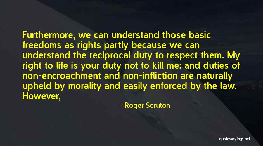 Upheld The Law Quotes By Roger Scruton Upheld The Law Quotes By Roger Scruton