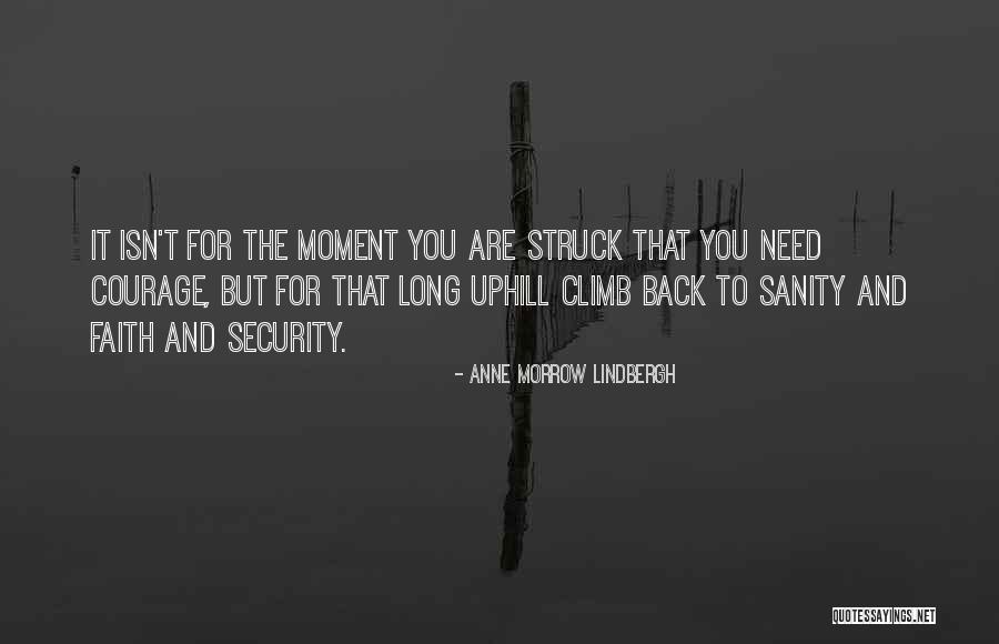 Uphill Climb Quotes By Anne Morrow Lindbergh