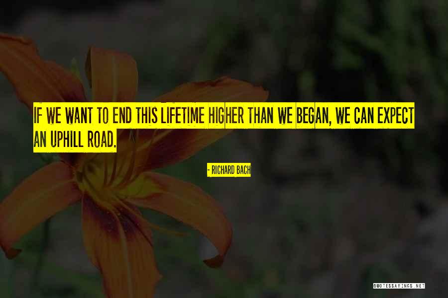 Uphill Quotes By Richard Bach