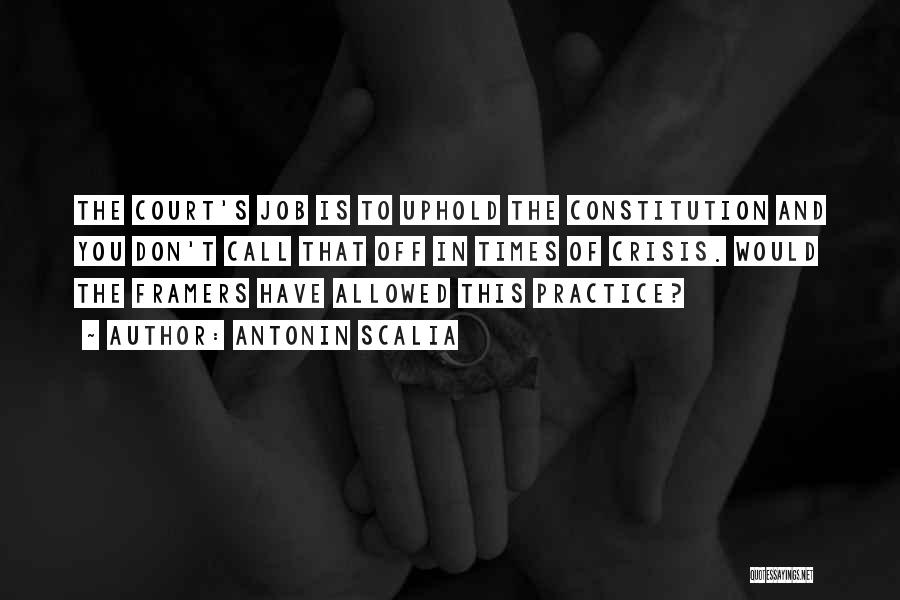 Uphold Quotes By Antonin Scalia