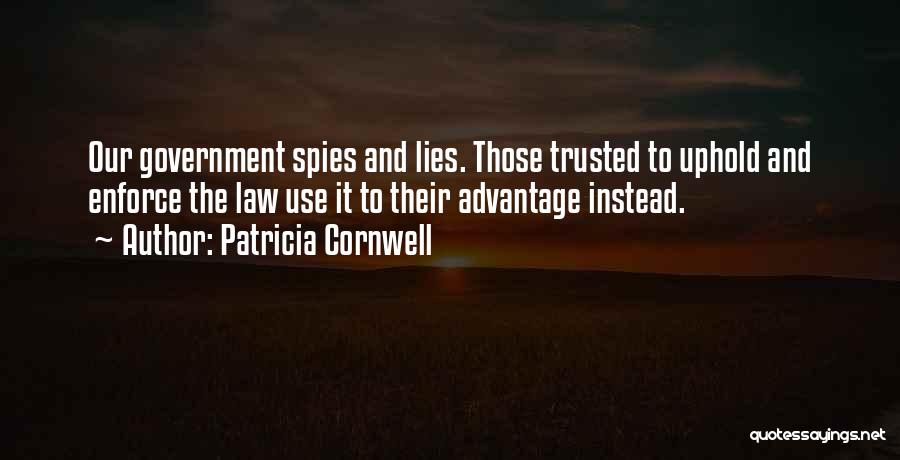 Uphold Quotes By Patricia Cornwell