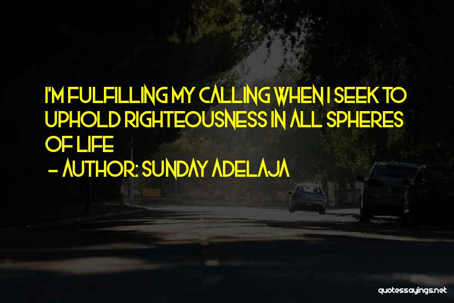 Uphold Quotes By Sunday Adelaja