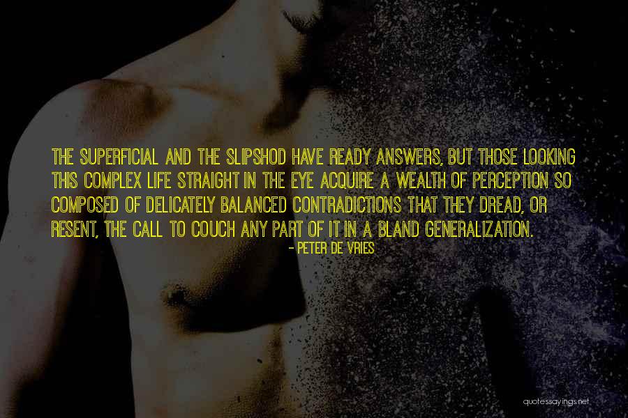 Upholder Personality Quotes By Peter De Vries Upholder Personality Quotes By Peter De Vries