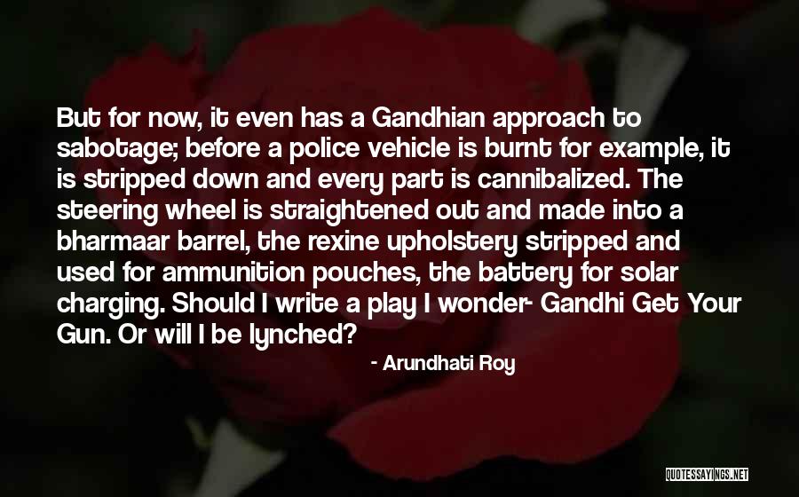 Upholstery Quotes By Arundhati Roy