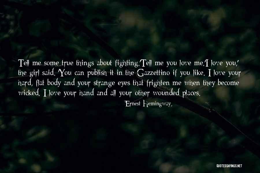Upinder Bhalla Quotes By Ernest Hemingway, Upinder Bhalla Quotes By Ernest Hemingway,