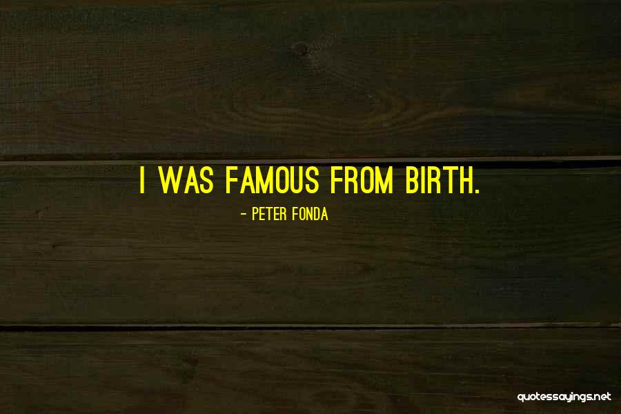 Upinder Phanda Quotes By Peter Fonda Upinder Phanda Quotes By Peter Fonda