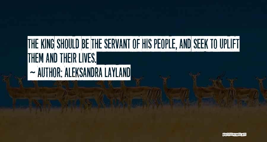 Uplift Others Quotes By Aleksandra Layland