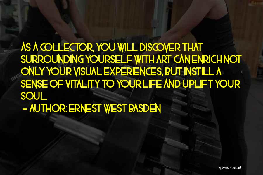 Uplift Others Quotes By Ernest West Basden
