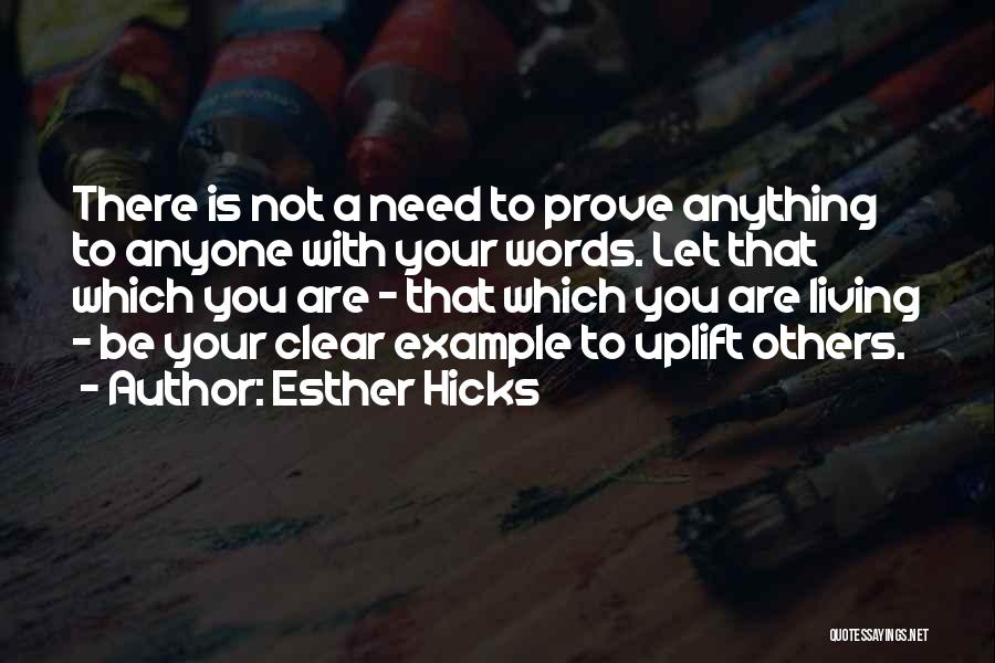 Uplift Others Quotes By Esther Hicks