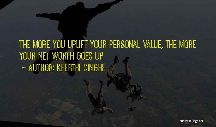 Uplift Others Quotes By Keerthi Singhe