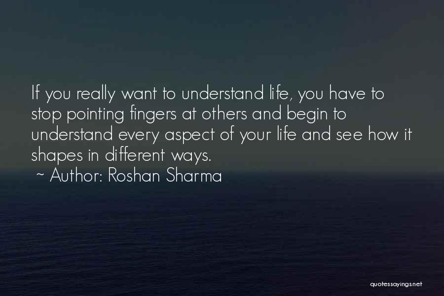 Uplift Others Quotes By Roshan Sharma
