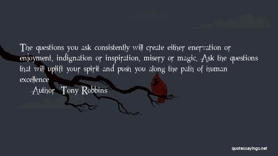 Uplift Your Spirit Quotes By Tony Robbins