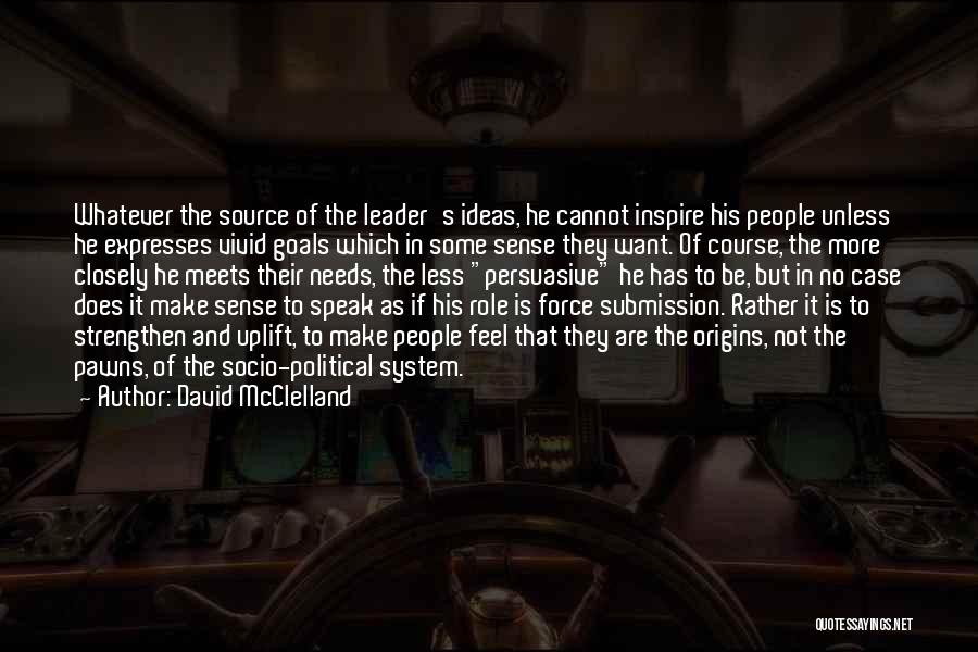 Uplift Yourself Quotes By David McClelland