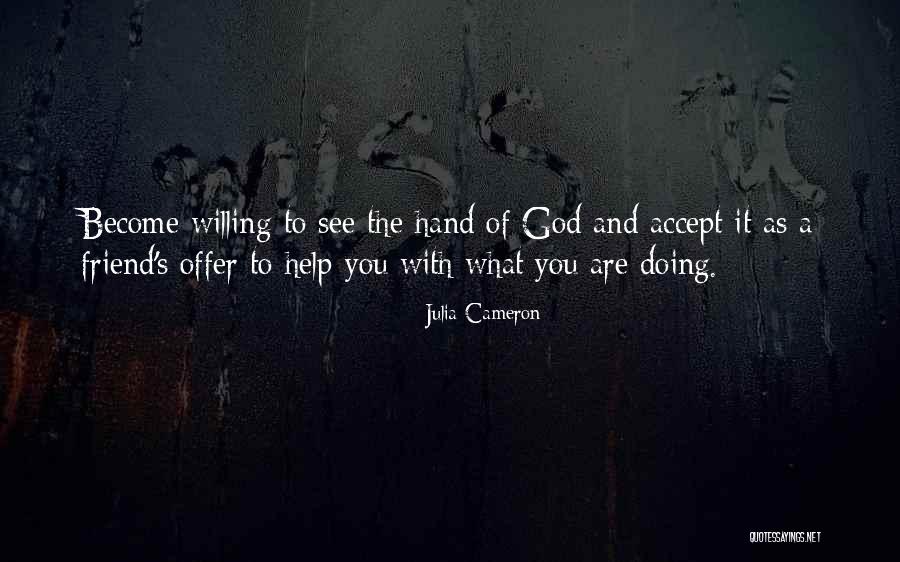 Uplifting God Quotes By Julia Cameron Uplifting God Quotes By Julia Cameron