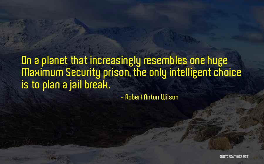 Uplifting President Quotes By Robert Anton Wilson Uplifting President Quotes By Robert Anton Wilson