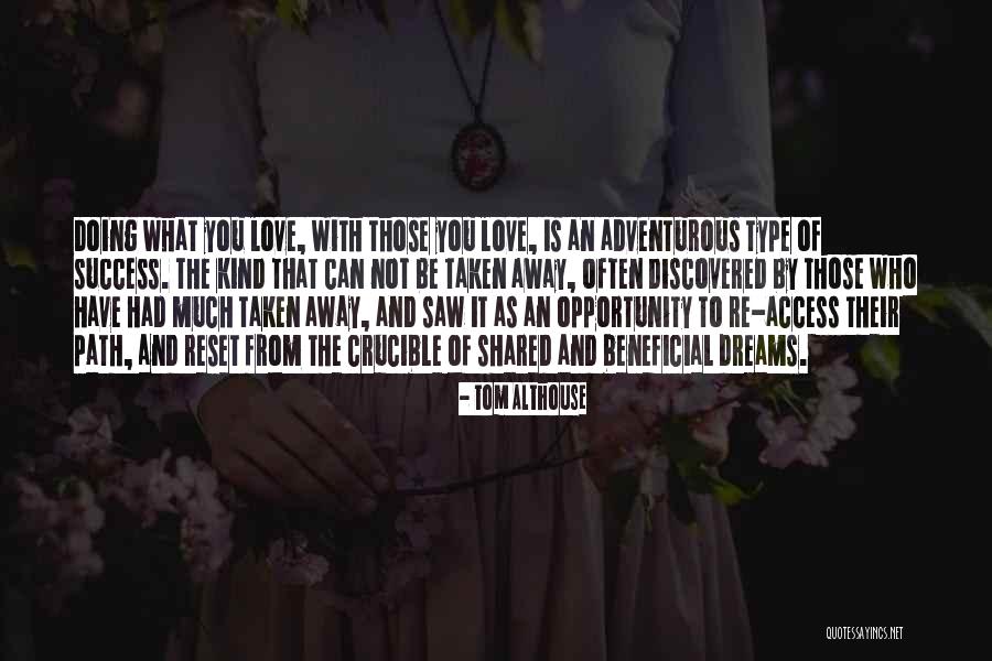 Uplifting Quotes Quotes By Tom Althouse Uplifting Quotes Quotes By Tom Althouse