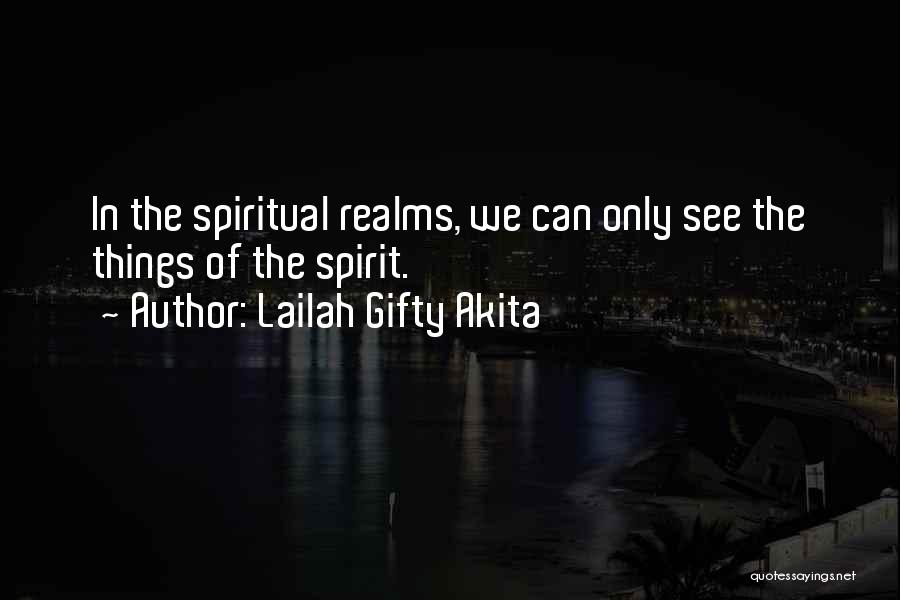 Uplifting The Spirit Quotes By Lailah Gifty Akita