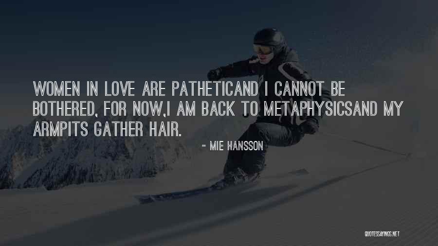 Uplifting Women Quotes By Mie Hansson Uplifting Women Quotes By Mie Hansson