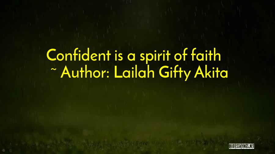 Uplifting Your Spirit Quotes By Lailah Gifty Akita