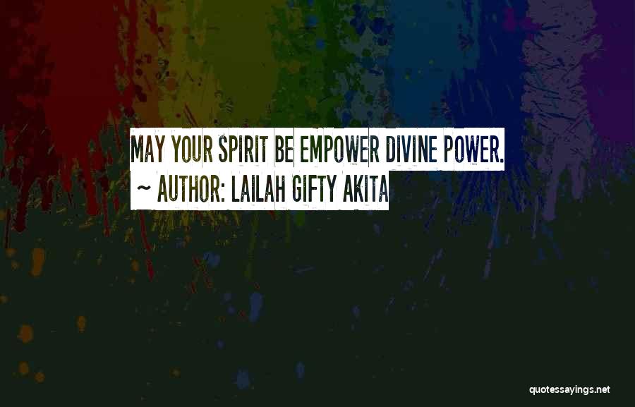 Uplifting Your Spirit Quotes By Lailah Gifty Akita