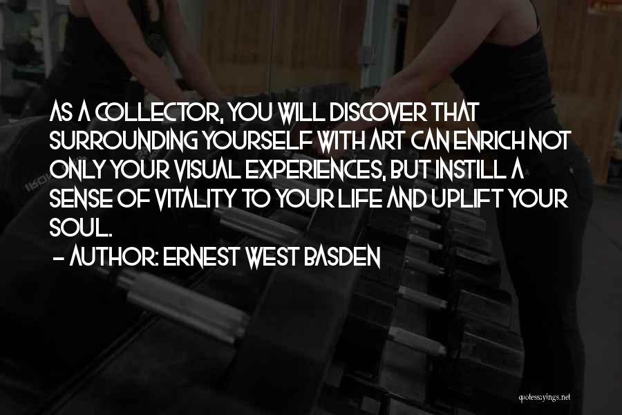 Uplifting Yourself Quotes By Ernest West Basden
