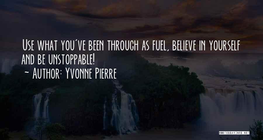 Uplifting Yourself Quotes By Yvonne Pierre