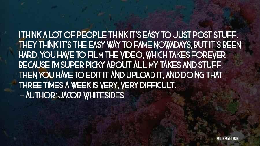 Upload Quotes By Jacob Whitesides