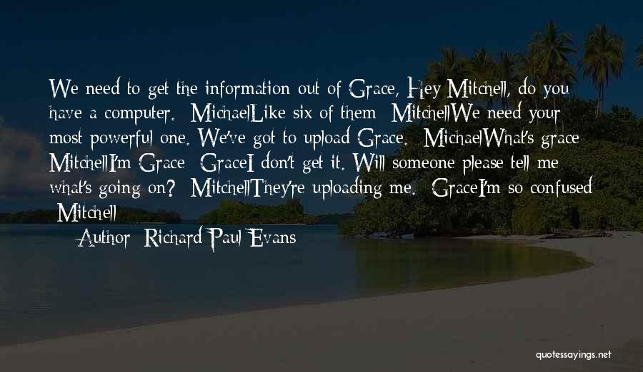 Upload Quotes By Richard Paul Evans