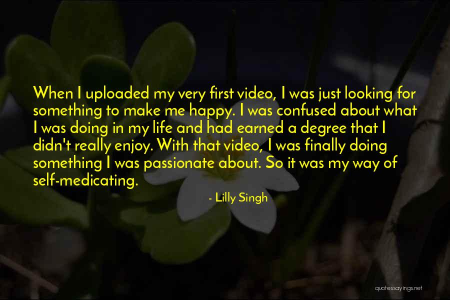 Uploaded Quotes By Lilly Singh Uploaded Quotes By Lilly Singh