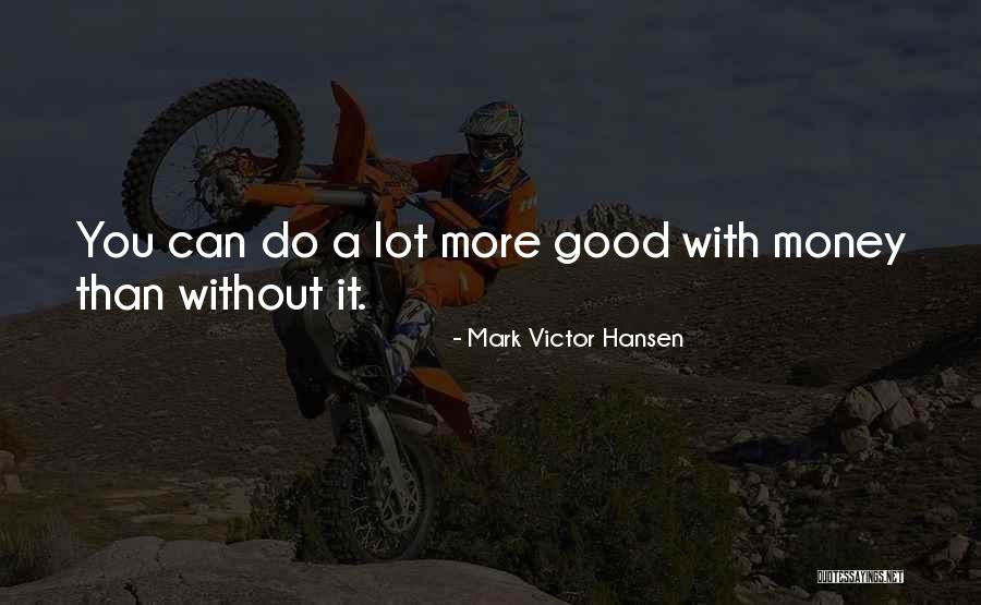 Upma Quotes By Mark Victor Hansen Upma Quotes By Mark Victor Hansen