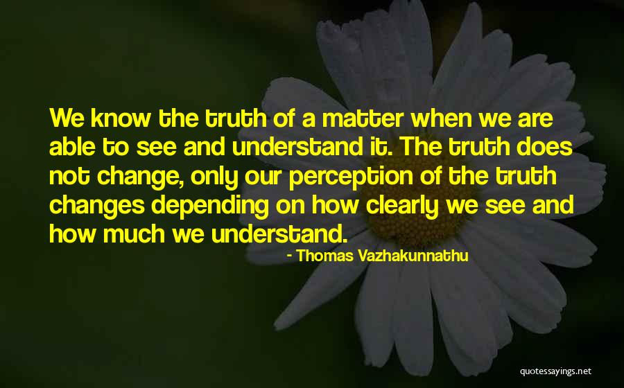 Upmet Quotes By Thomas Vazhakunnathu Upmet Quotes By Thomas Vazhakunnathu