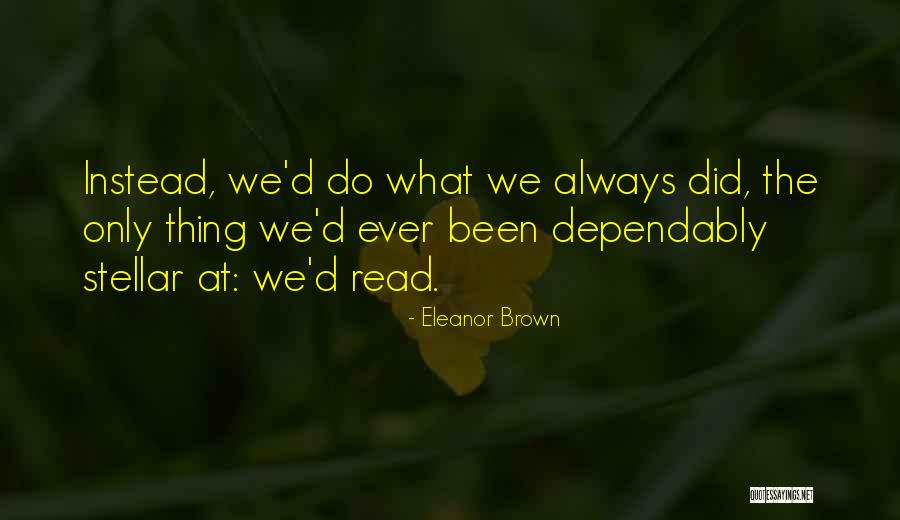 Upnorthlive News Quotes By Eleanor Brown Upnorthlive News Quotes By Eleanor Brown