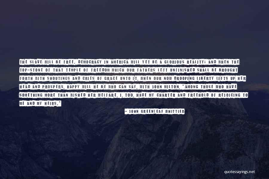 Uponsco Quotes By John Greenleaf Whittier Uponsco Quotes By John Greenleaf Whittier