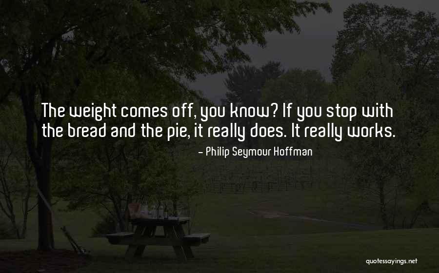 Upont Quotes By Philip Seymour Hoffman Upont Quotes By Philip Seymour Hoffman