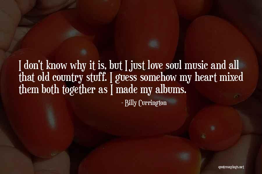 Uppal And Warr Quotes By Billy Currington Uppal And Warr Quotes By Billy Currington