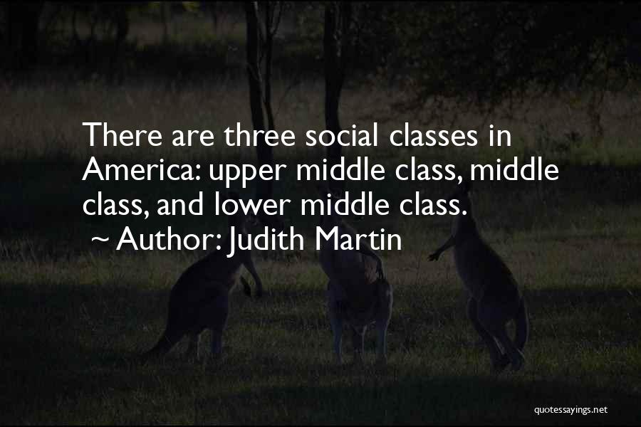 Upper And Lower Class Quotes By Judith Martin