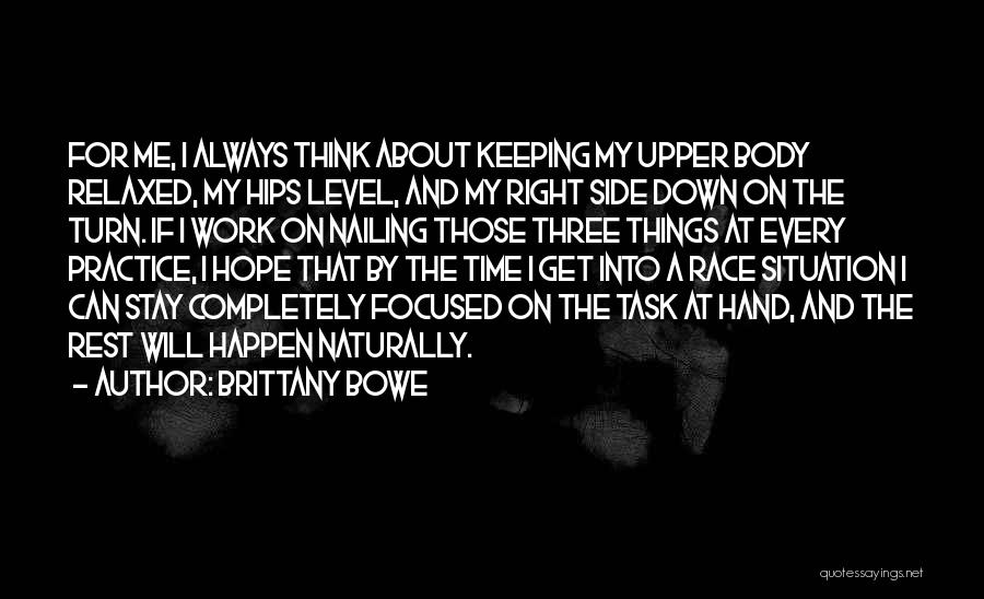 Upper Body Quotes By Brittany Bowe