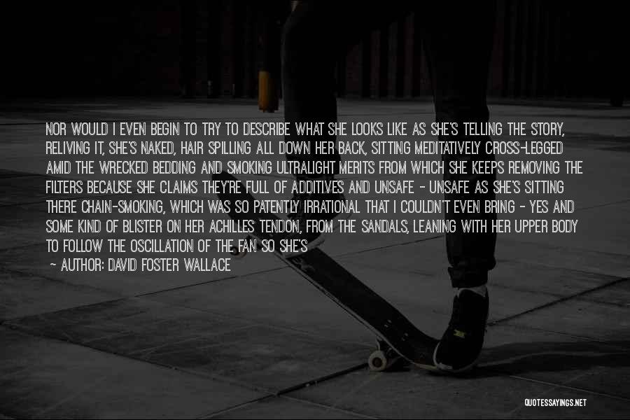 Upper Body Quotes By David Foster Wallace