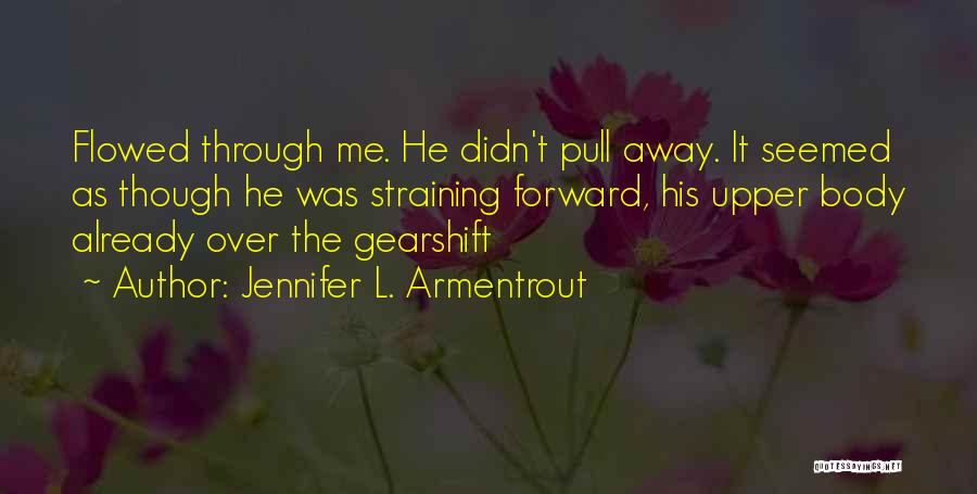 Upper Body Quotes By Jennifer L. Armentrout