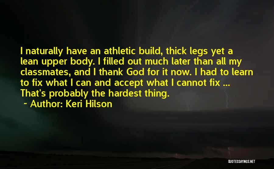 Upper Body Quotes By Keri Hilson