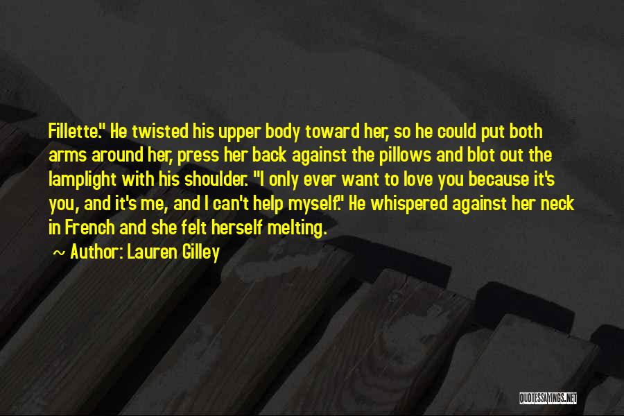 Upper Body Quotes By Lauren Gilley