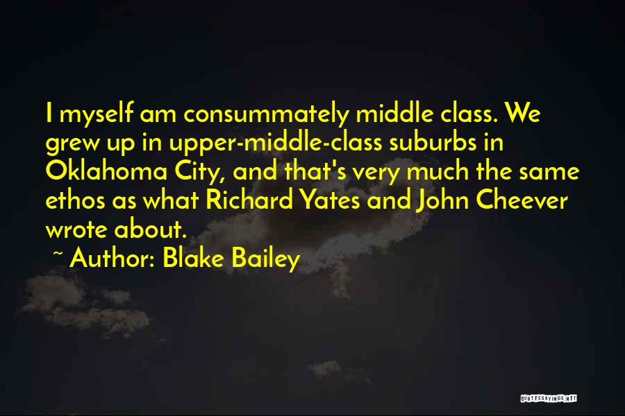 Upper Middle Class Quotes By Blake Bailey