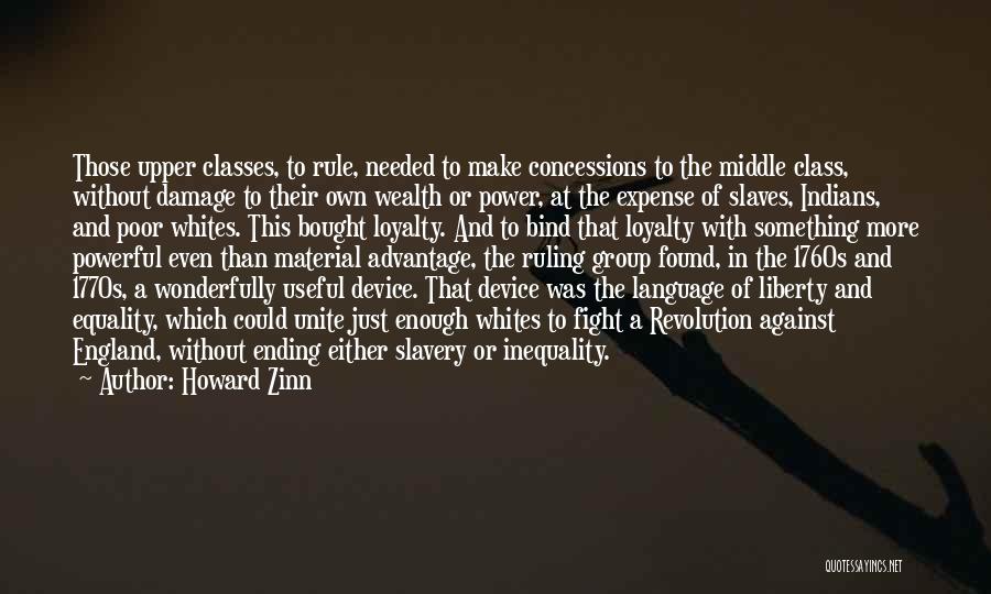 Upper Middle Class Quotes By Howard Zinn