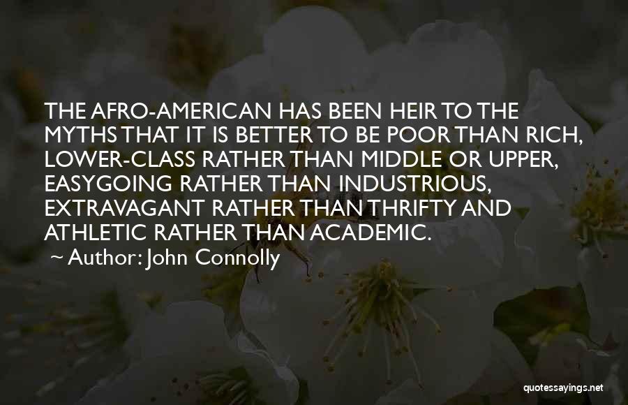 Upper Middle Class Quotes By John Connolly