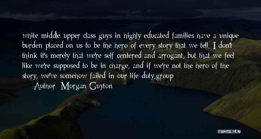 Upper Middle Class Quotes By Morgan Guyton