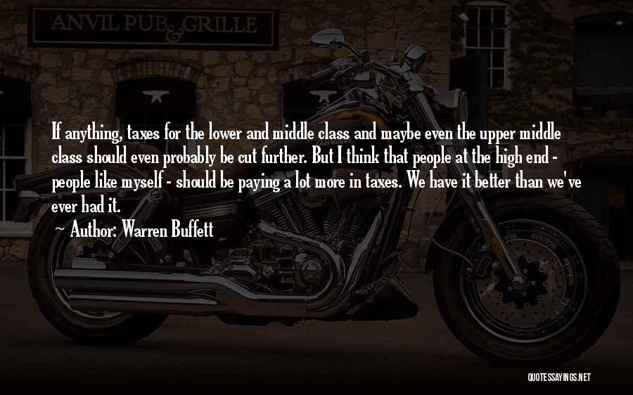 Upper Middle Class Quotes By Warren Buffett